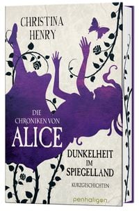 Die Chroniken von Alice - Dunkelheit im Spiegelland