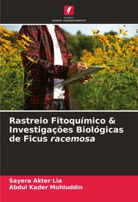 Produktbild: Rastreio Fitoqu&iacute;mico & Investiga&ccedil;&otilde;es Biol&oacute;gicas de Ficus racemosa