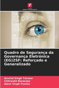 Produktbild: Quadro de Seguran&ccedil;a da Governan&ccedil;a Eletr&oacute;nica (EG)2SF: Refor&ccedil;ado e Generalizado