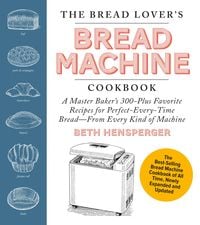 Produktbild: The Bread Lover's Bread Machine Cookbook, Newly Expanded and Updated