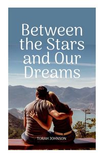 Produktbild: Between The Stars And Our Dreams