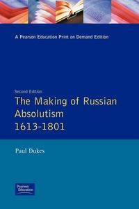 Produktbild: The Making of Russian Absolutism 1613-1801