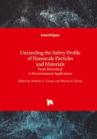 Produktbild: Unraveling the Safety Profile of Nanoscale Particles and Materials