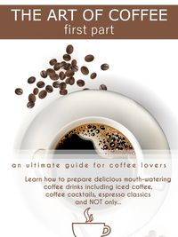 Produktbild: The Art of Coffee - First Part