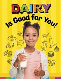 Produktbild: Koster, G: Dairy Is Good for You!