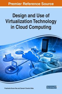 Produktbild: Design and Use of Virtualization Technology in Cloud Computing