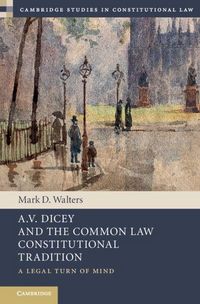 Produktbild: A.V. Dicey and the Common Law Constitutional Tradition
