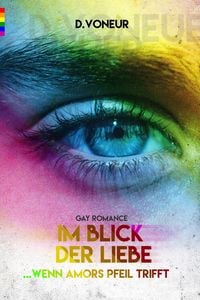 Produktbild: Im Blick der Liebe: Wenn Amors Pfeil trifft ( Gay Romance)