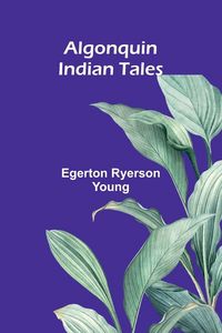 Produktbild: Algonquin Indian Tales