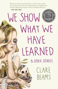 Produktbild: We Show What We Have Learned & Other Stories
