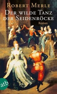 Produktbild: Der wilde Tanz der Seidenr&ouml;cke