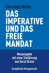 Bild vom Artikel Das imperative und das freie Mandat vom Autor Christoph Müller
