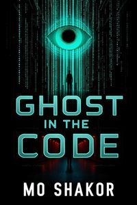 Produktbild: Ghost in the Code (A Riley Stone Thriller, #1)