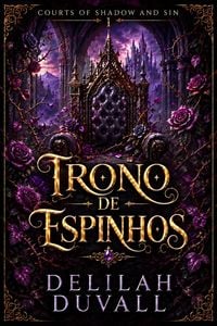 Produktbild: Trono de Espinhos: Uma romantasia fae sombria de inimigos a amantes | Edi&ccedil;&atilde;o em Portugu&ecirc;s Europeu