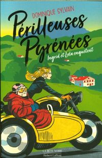 Produktbild: P&eacute;rilleuses Pyr&eacute;n&eacute;es. Une enqu&ecirc;te de Lola Jost et Ingrid Diesel