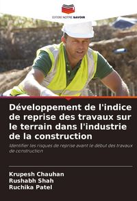Produktbild: D&eacute;veloppement de l'indice de reprise des travaux sur le terrain dans l'industrie de la construction