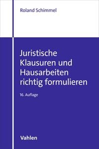 Produktbild: Juristische Klausuren und Hausarbeiten richtig formulieren