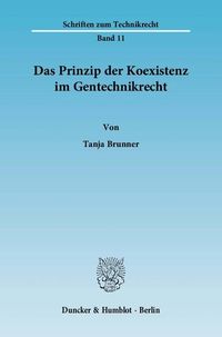 Produktbild: Das Prinzip der Koexistenz im Gentechnikrecht.