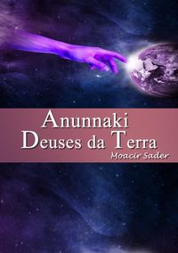 Produktbild: Anunnaki Deuses Da Terra