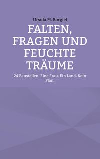 Produktbild: Falten, Fragen und feuchte Tr&auml;ume