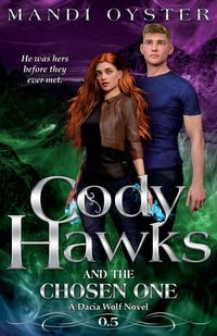 Produktbild: Cody Hawks & the Chosen One
