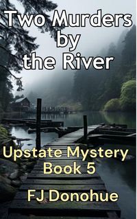 Produktbild: Two Murders by the River (Upstate Mystery, #5)