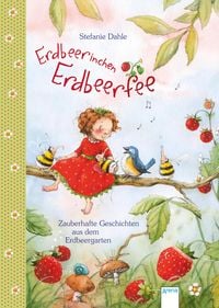 Bild vom Artikel Erdbeerinchen Erdbeerfee. Zauberhafte Geschichten aus dem Erdbeergarten vom Autor Stefanie Dahle