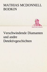 Produktbild: Verschwindende Diamanten und andre Detektivgeschichten