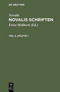 Produktbild: Novalis Schriften. Teil 2, H&auml;lfte 1