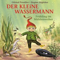 Produktbild: Der kleine Wassermann - Fr&uuml;hling im M&uuml;hlenweiher