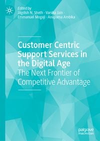 Produktbild: Customer Centric Support Services in the Digital Age