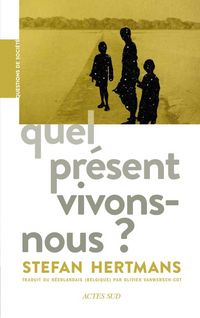 Produktbild: Quel pr&eacute;sent vivons-nous ?