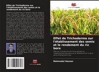Produktbild: Effet de Trichoderma sur l'&eacute;tablissement des semis et le rendement du riz boro