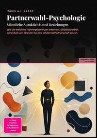 Produktbild: Partnerwahl-Psychologie: M&auml;nnliche Attraktivit&auml;t und Beziehungen