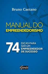 Bild vom Artikel Manual do empreendedorismo vom Autor Bruno Caetano