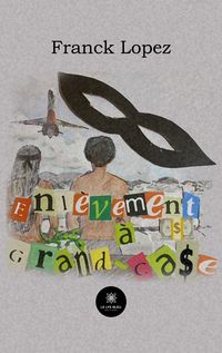 Produktbild: Franck Lopez: Enl&egrave;vement &agrave; Grand-Case