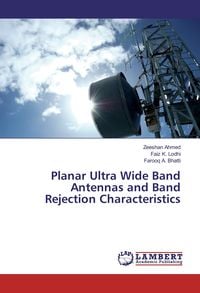 Produktbild: Planar Ultra Wide Band Antennas and Band Rejection Characteristics