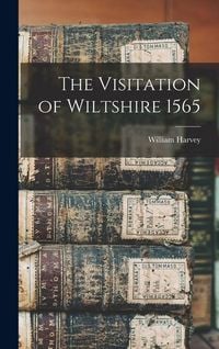 Produktbild: The Visitation of Wiltshire 1565