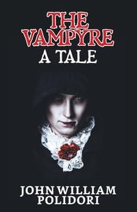 Bild vom Artikel The Vampyre vom Autor John Polidori William