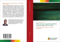 Produktbild: Mato Grosso: governo pol&iacute;tica e sociedade (1977-2010)