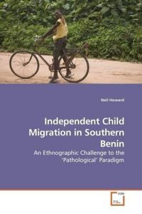 Produktbild: Howard, N: Independent Child Migration in Southern Benin