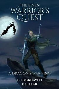 Produktbild: The Elven Warrior's Quest: A Dragon's Warning