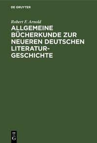Produktbild: Allgemeine B&uuml;cherkunde zur neueren deutschen Literaturgeschichte