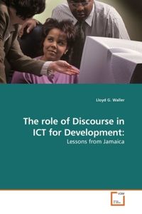 Produktbild: Waller, L: The role of Discourse in ICT for Development: