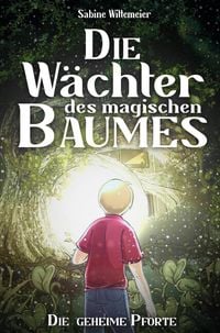 Produktbild: Die W&auml;chter des magischen Baumes