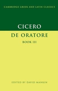 Produktbild: Cicero: De Oratore Book III
