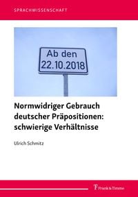 Produktbild: Normwidriger Gebrauch deutscher Pr&auml;positionen: schwierige Verh&auml;ltnisse