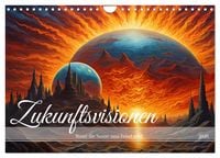 Produktbild: Zukunftsvisionen Wenn die Sonne zum Feind wird (Wandkalender 2026 DIN A4 quer), CALVENDO Monatskalender