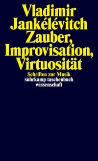 Produktbild: Zauber, Improvisation, Virtuosit&auml;t