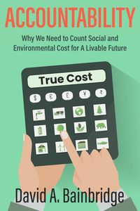 Produktbild: Accountability: Why We Need to Count Social and Environmental Cost for A Livable Future